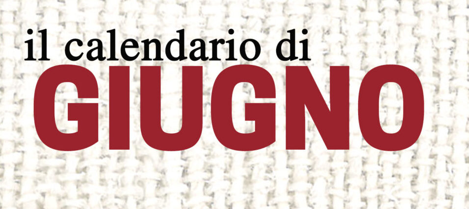 IL CALENDARIO DI GIUGNO
